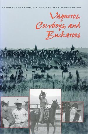 Seller image for VAQUEROS, COWBOYS, AND BUCKAROOS for sale by BUCKINGHAM BOOKS, ABAA, ILAB, IOBA