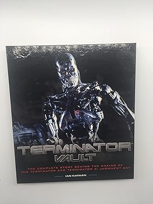 Immagine del venditore per Terminator Vault: The Complete Story Behind the Making of The Terminator and Terminator 2: Judgement Day venduto da Rivendell Books Ltd.