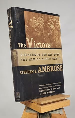 Seller image for The Victors: Eisenhower and His Boys : The Men of World War II for sale by Henniker Book Farm and Gifts