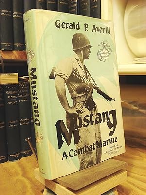Seller image for Mustang: A Combat Marine for sale by Henniker Book Farm and Gifts