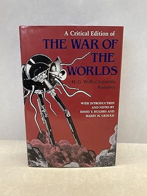 Imagen del vendedor de A CRITICAL EDITION OF THE WAR OF THE WORLDS: H.G. WELLS'S SCIENTIFIC ROMANCE a la venta por Atlanta Vintage Books