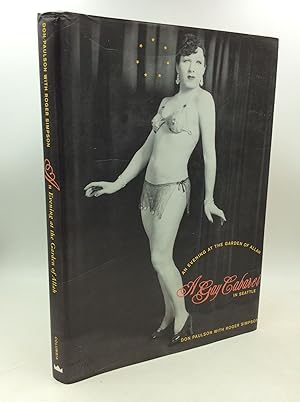 Seller image for AN EVENING AT THE GARDEN OF ALLAH: A Gay Cabaret in Seattle for sale by Kubik Fine Books Ltd., ABAA