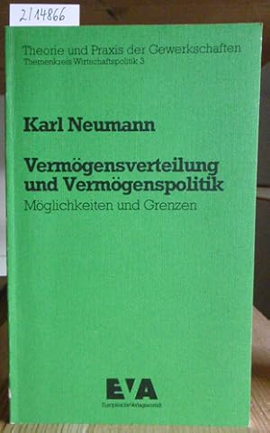 Bild des Verkufers fr Vermgensverteilung und Vermgenspolitik. Mglichkeiten und Grenzen. zum Verkauf von Versandantiquariat Trffelschwein