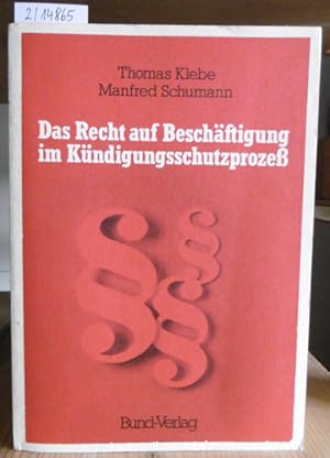 Bild des Verkufers fr Das Recht auf Beschftigung im Kndigungsschutzproze. zum Verkauf von Versandantiquariat Trffelschwein