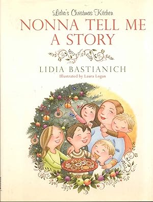 Imagen del vendedor de Nonna Tell Me A Story: Lidia's Christmas Kitchen a la venta por Bookmarc's