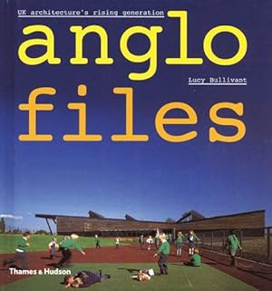 Immagine del venditore per Anglo Files: UK Architecture's Rising Generation venduto da WeBuyBooks