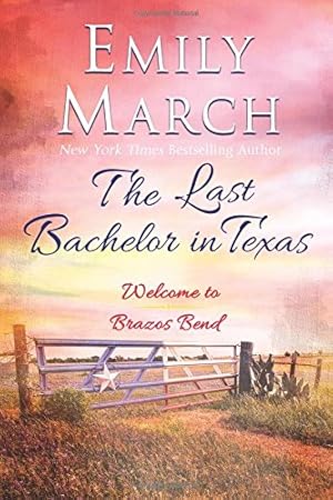 Seller image for The Last Bachelor in Texas: A Brazos Bend novel for sale by Pieuler Store