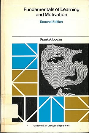 Image du vendeur pour Fundamentals of Learning and Motivation (Fundamentals of Psychology Series) mis en vente par Quimby Books