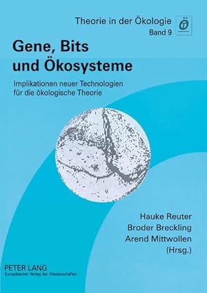 Seller image for Gene, Bits und kosysteme : Implikationen neuer Technologien fr die kologische Theorie for sale by AHA-BUCH GmbH