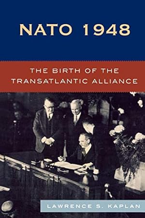 Seller image for NATO 1948: The Birth of the Transatlantic Alliance for sale by Pieuler Store