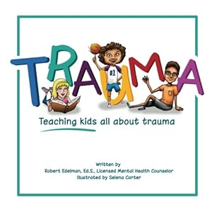 Seller image for Trauma: Teaching kids all about trauma for sale by Pieuler Store