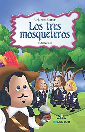 Imagen del vendedor de Los tres Mosqueteros (Clasicos Para Ninos / Childrens Classics) (Spanish Edition) a la venta por Pieuler Store