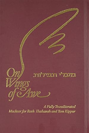 Immagine del venditore per On Wings of Awe: A Fully Transliterated Machzor for Rosh Hashanah and Yom Kippur (English and Hebrew Edition) venduto da Pieuler Store