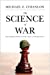 Imagen del vendedor de The Science of War: Defense Budgeting, Military Technology, Logistics, and Combat Outcomes a la venta por Pieuler Store