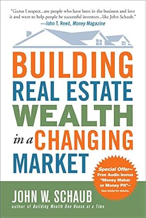 Imagen del vendedor de Building Real Estate Wealth in a Changing Market: Reap Large Profits from Bargain Purchases in Any Economy a la venta por Pieuler Store