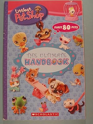 Imagen del vendedor de The Ultimate Handbook (Littlest Pet Shop) by Samantha Brooke (2006) Paperback a la venta por PB&J Book Shop
