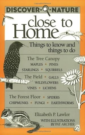 Seller image for Discover Nature Close to Home: Things to Know and Things to Do (Discover Nature Series) for sale by Pieuler Store