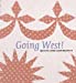 Immagine del venditore per Going West!: Quilts and Community venduto da Pieuler Store