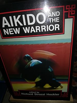 Bild des Verkufers fr Aikido and the new Warrior zum Verkauf von Verlag Robert Richter