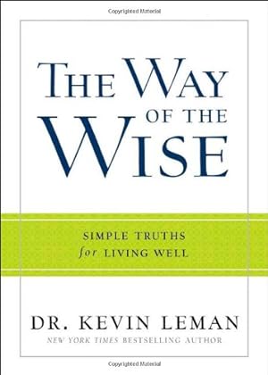 Seller image for The Way of the Wise: Simple Truths for Living Well for sale by Pieuler Store