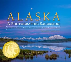 Seller image for Alaska: A Photographic Excursion - 2nd Edition for sale by Pieuler Store