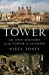 Seller image for Tower: An Epic History of the Tower of London for sale by Pieuler Store