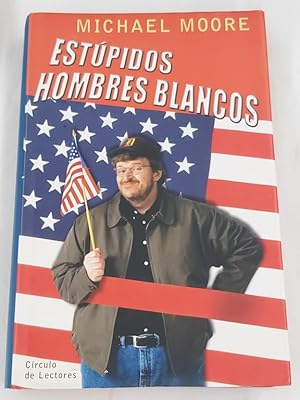 Imagen del vendedor de Estpidos hombres blancos a la venta por Libros Ambig