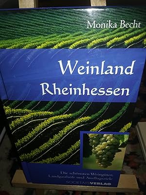 Bild des Verkufers fr Weinland Rheinhessen, die schnsten Weingter, Landgasthfe und Ausflugsziele zum Verkauf von Verlag Robert Richter