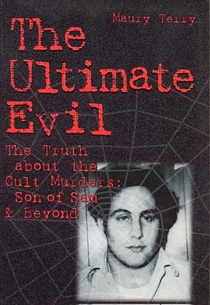 Imagen del vendedor de Ultimate Evil : The Truth about the Cult Murders: Son of Sam and Beyond a la venta por Pieuler Store
