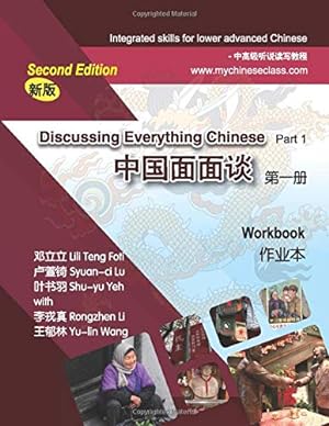 Bild des Verkufers fr Discussing Everything Chinese, Part 1, Workbook zum Verkauf von Pieuler Store