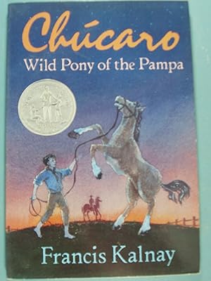 Seller image for Chucaro: Wild Pony of the Pampa (Newbery Honor Roll) for sale by PB&J Book Shop