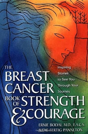 Seller image for The Breast Cancer Book of Strength & Courage: Inspiring Stories to See You Through Your Journey for sale by Pieuler Store