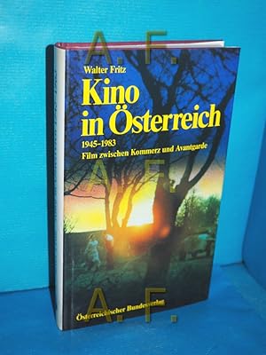 Imagen del vendedor de Kino in sterreich. Teil: 1945 - 1983 : Film zwischen Kommerz und Avantgarde Ein sterreich-Thema aus dem Bundes-Verlag a la venta por Antiquarische Fundgrube e.U.