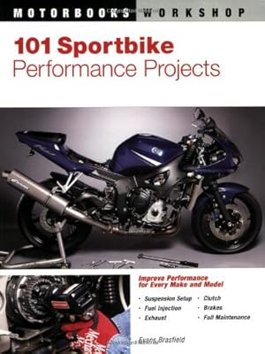 Seller image for 101 Sportbike Performance Projects (Motorbooks Workshop) for sale by Pieuler Store