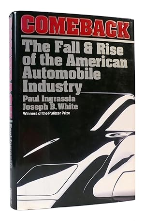 Imagen del vendedor de COMEBACK The Fall and Rise of the American Automobile Industry a la venta por Rare Book Cellar