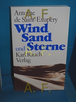 Bild des Verkufers fr Wind, Sand und Sterne [Ins Dt. bertr. von Henrik Becker] zum Verkauf von Antiquarische Fundgrube e.U.