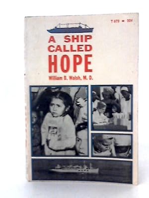 Bild des Verkufers fr A Ship Called Hope zum Verkauf von World of Rare Books