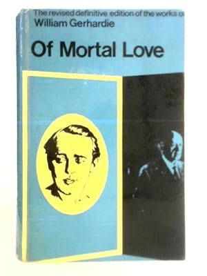 Bild des Verkufers fr Of Mortal Love zum Verkauf von World of Rare Books