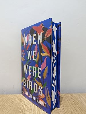 Bild des Verkufers fr When We Were Birds (Signed First Edition with sprayed edges) zum Verkauf von Fialta Books