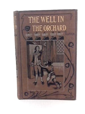 Seller image for The Well in the Orchard for sale by World of Rare Books