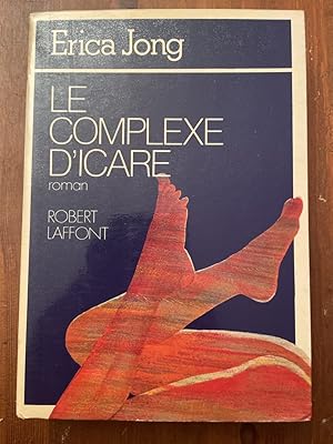 Image du vendeur pour Le complexe d'Icare mis en vente par Librairie des Possibles