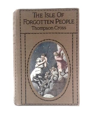 Bild des Verkufers fr The Isle of Forgotten People zum Verkauf von World of Rare Books