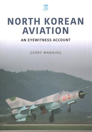 Seller image for North Korean Aviation : An Eyewitness Account for sale by GreatBookPrices