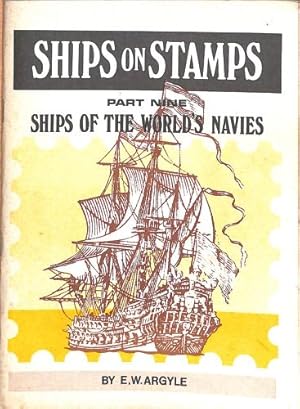 Bild des Verkufers fr Ships on Stamps Part Nine: Shops of the World's Navies zum Verkauf von WeBuyBooks