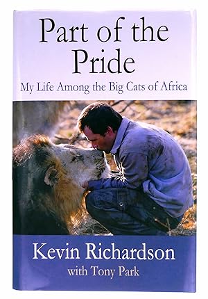 Seller image for Part of the Pride: My Life Among the Big Cats of Africa for sale by Black Falcon Books