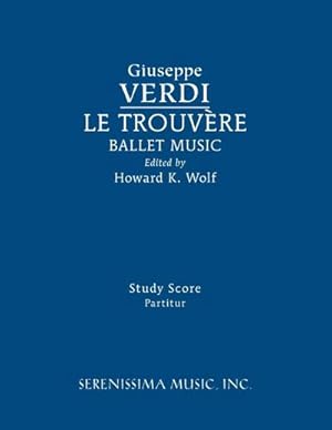 Seller image for Le Trouvere, Ballet Music : Study score for sale by AHA-BUCH GmbH