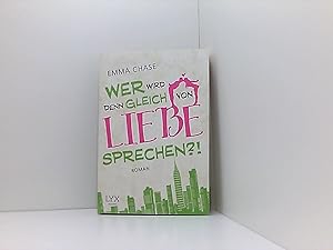 Seller image for Wer wird denn gleich von Liebe sprechen?! (Tangled, Band 1) for sale by Book Broker