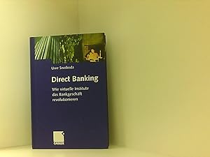 Bild des Verkufers fr Direct Banking: Wie virtuelle Institute das Bankgeschft revolutionieren zum Verkauf von Book Broker
