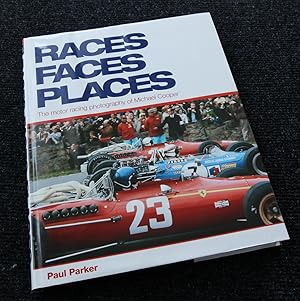 Races Faces Places - The Motor Racing Photography of Michael Cooper