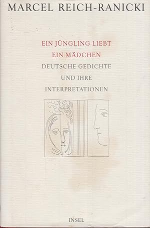 Bild des Verkufers fr Ein Jngling liebt ein Mdchen Deutsche Gedichte und ihre Interpretation zum Verkauf von Leipziger Antiquariat